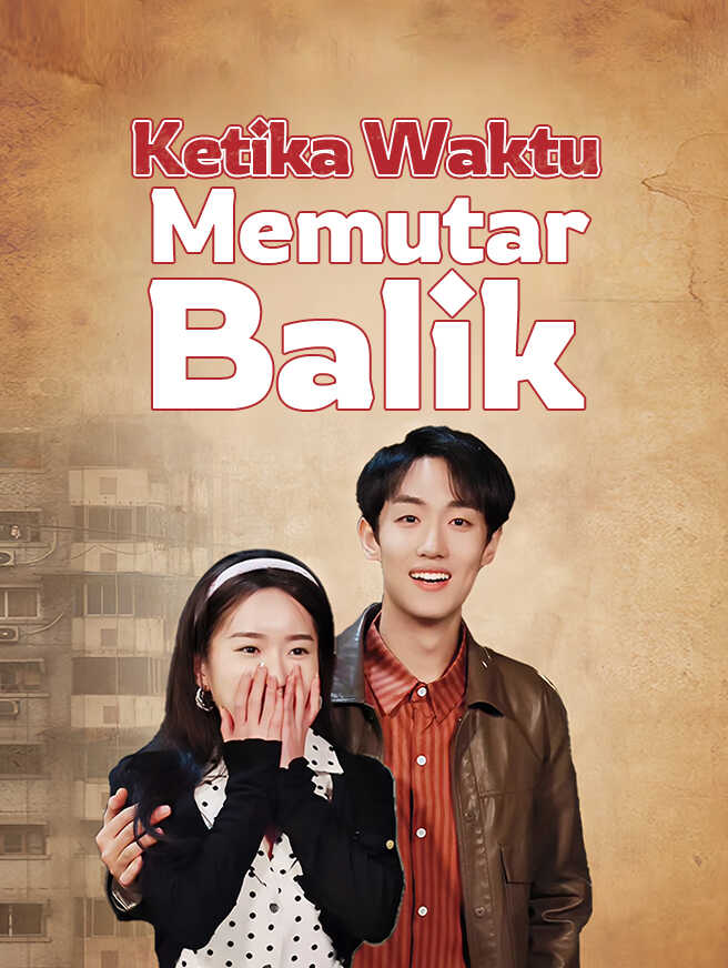 Ketika Waktu Memutar Balik