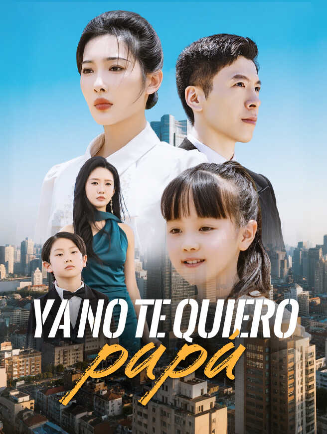Ya no te quiero papá