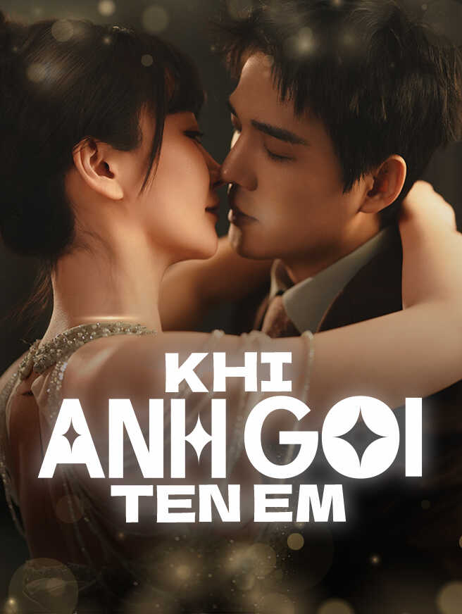 Khi Anh Gọi Tên Em