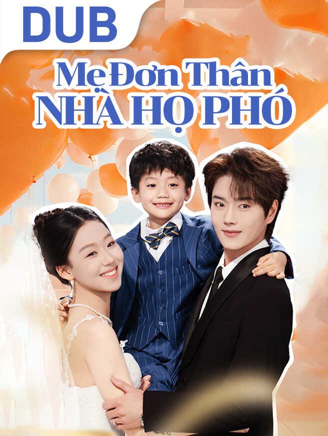 Mẹ Đơn Thân Nhà Họ Phó