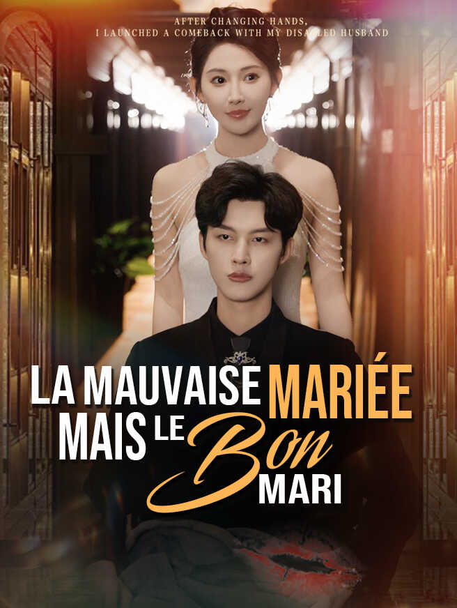 La Mauvaise Mariée mais le Bon Mari