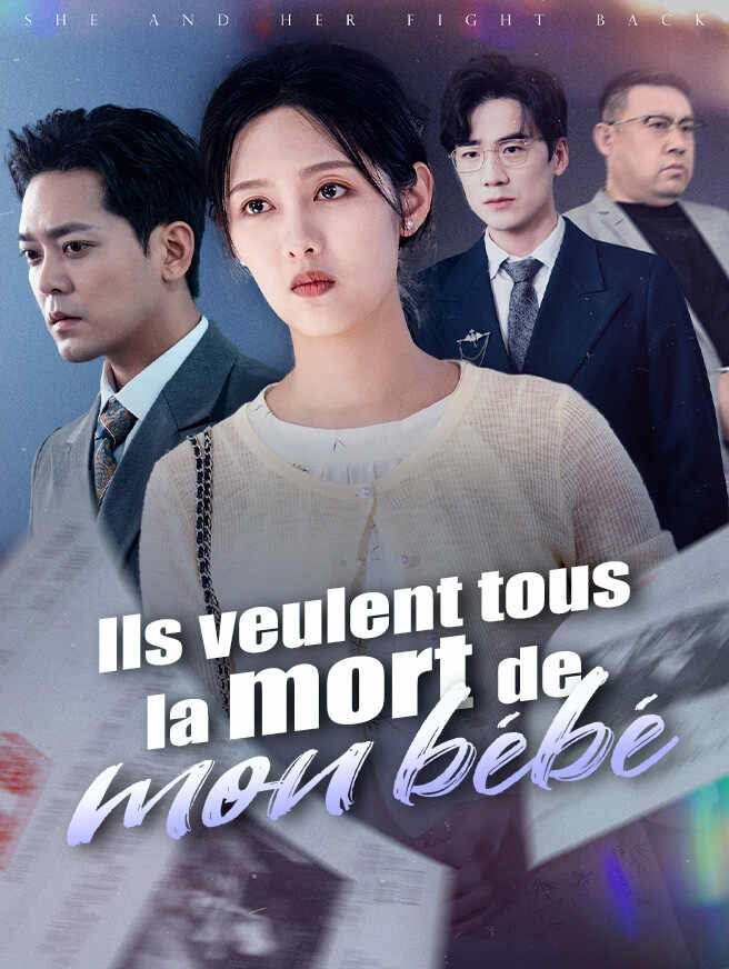 Ils veulent tous la mort de mon bébé