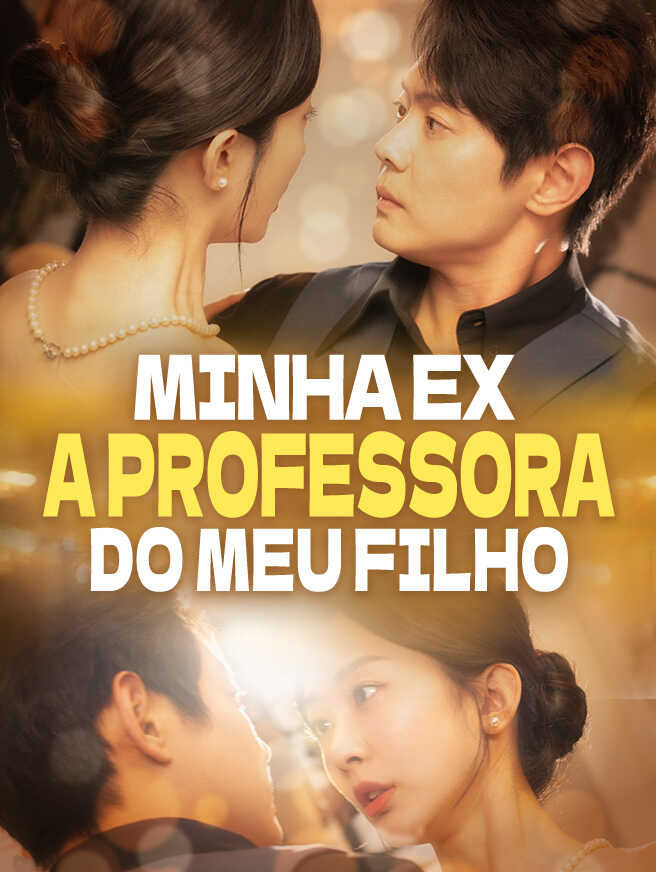 Minha Ex, a Professora do Meu Filho
