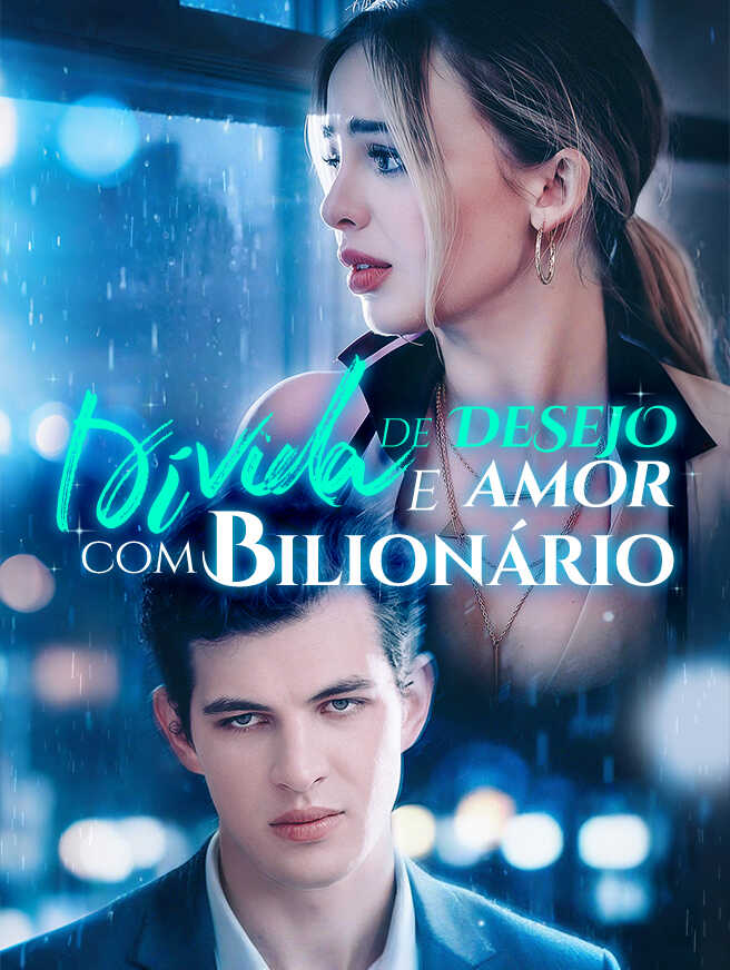 Dívida de Desejo e Amor com Bilionário