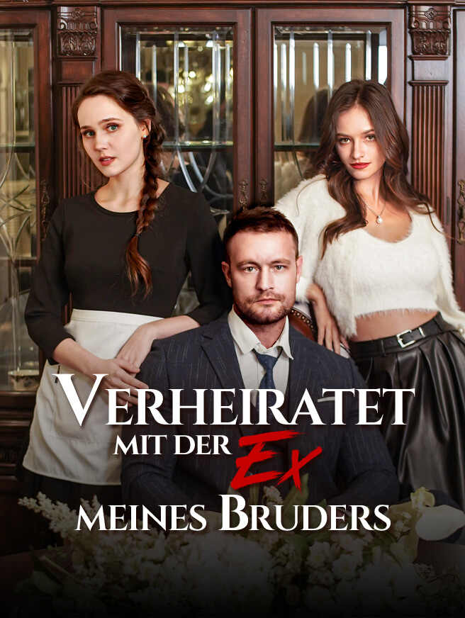 Verheiratet mit der Ex meines Bruders