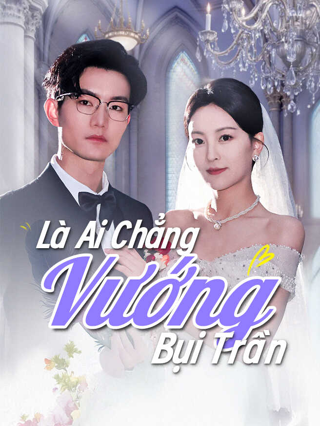 Là Ai Chẳng Vướng Bụi Trần