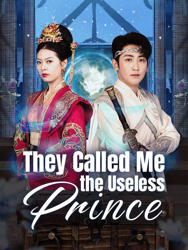 They Called Me the Useless Prince