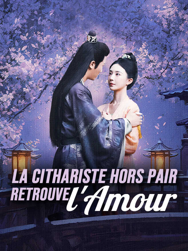 La Cithariste Hors Pair Retrouve l'Amour