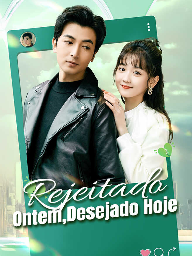 Rejeitado Ontem, Desejado Hoje