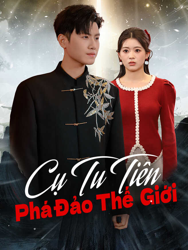 Cụ Tu Tiên Phá Đảo Thế Giới