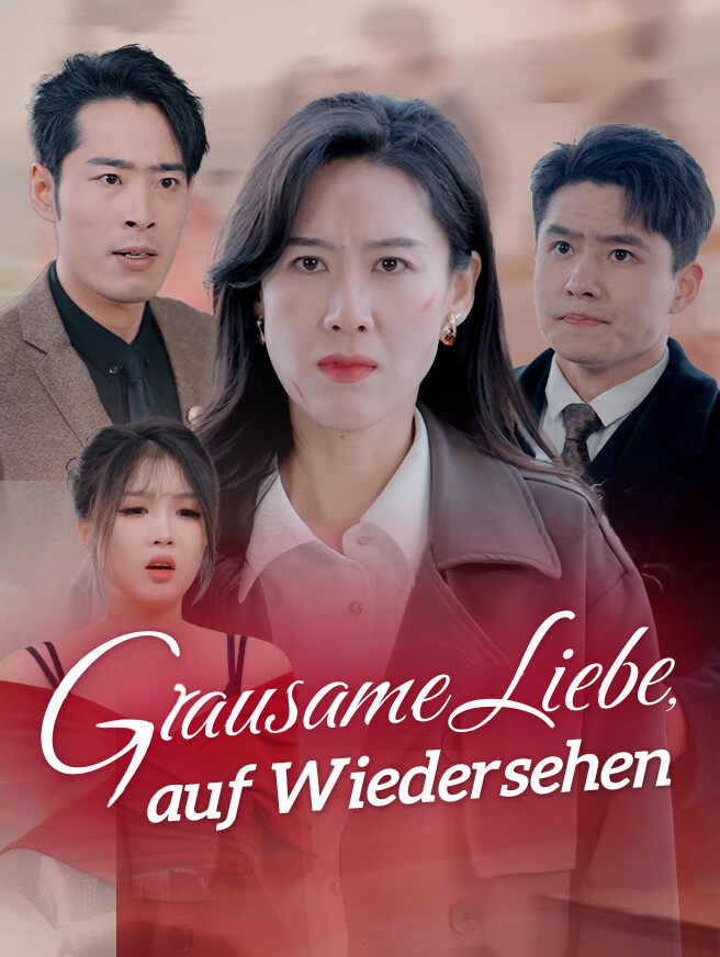 Grausame Liebe, auf Wiedersehen