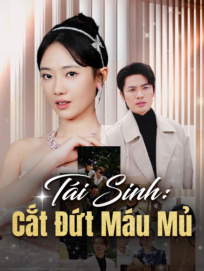 Tái Sinh: Cắt Đứt Máu Mủ