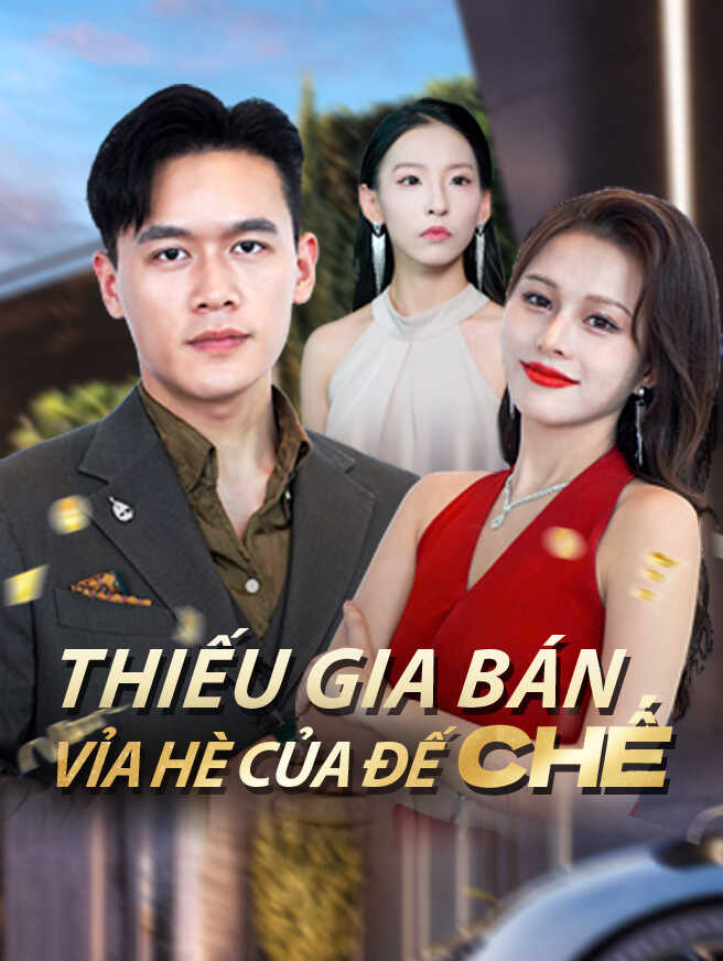 Thiếu Gia Bán Vỉa Hè Của Đế Chế