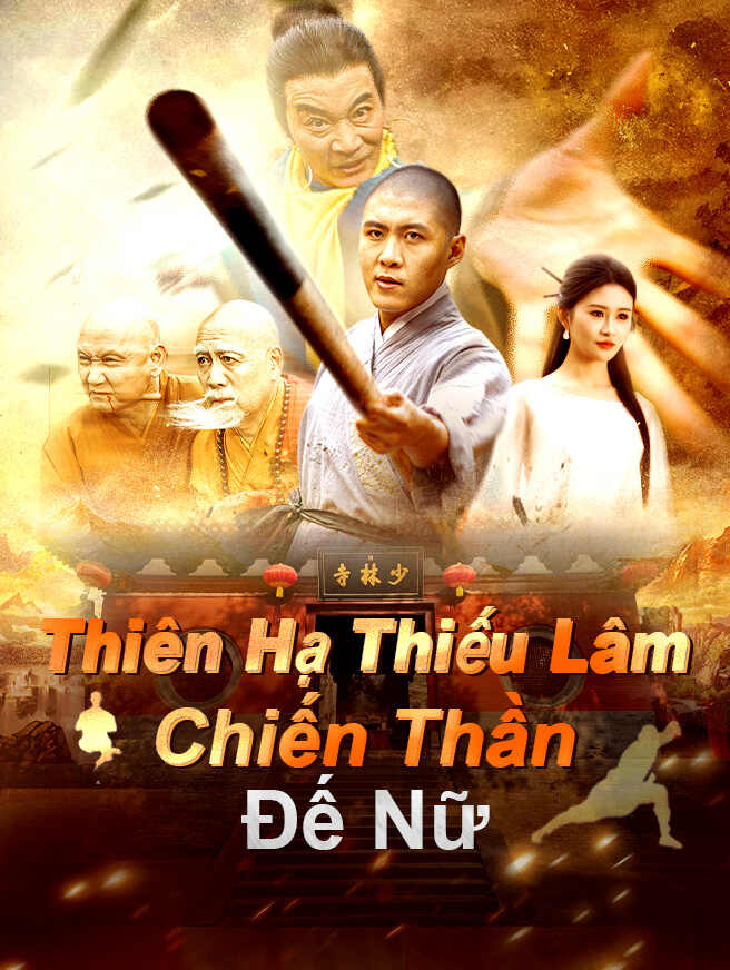 Thiên Hạ Thiếu Lâm Chiến Thần Đế Nữ