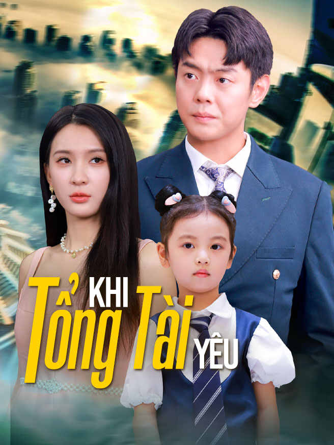 Khi Tổng Tài Yêu