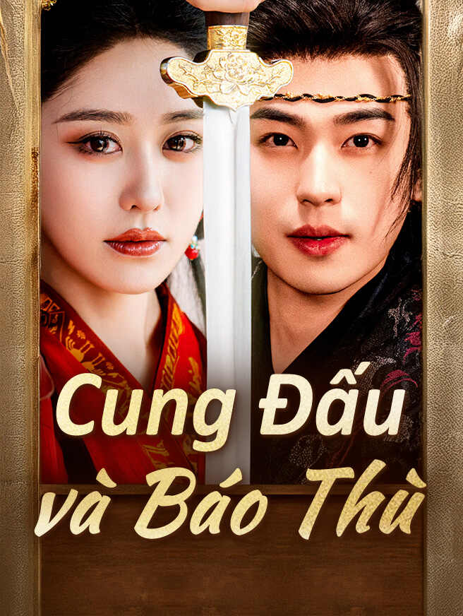 Cung Đấu và Báo Thù