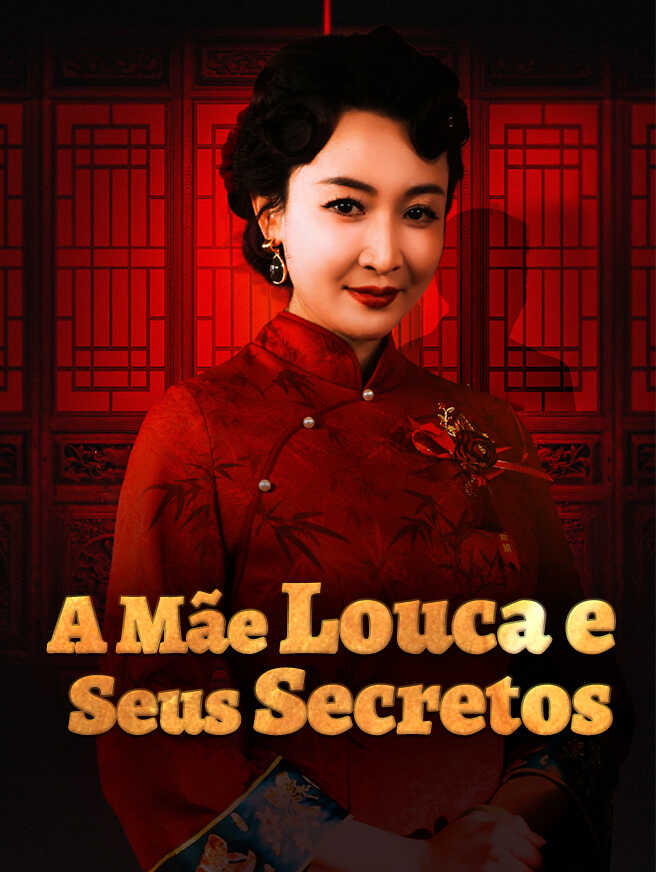 A Mãe Louca e Seus Secretos