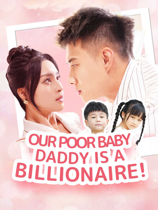 Our Poor Baby Daddy Is a Billionaire!