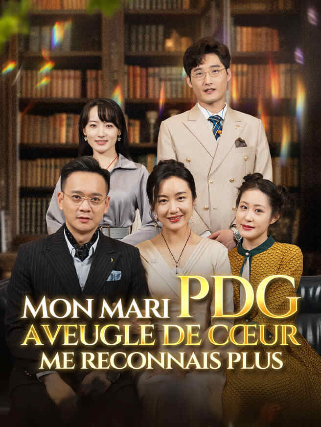 Mon mari PDG aveugle de cœur, me reconnais plus