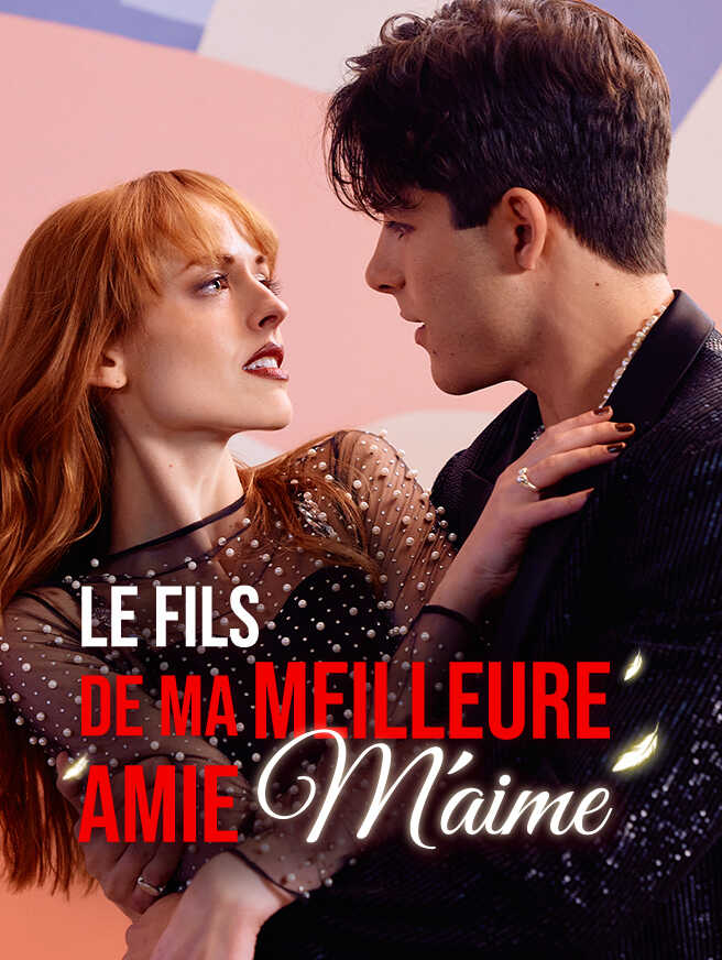 Le Fils de ma Meilleure Amie m'aime