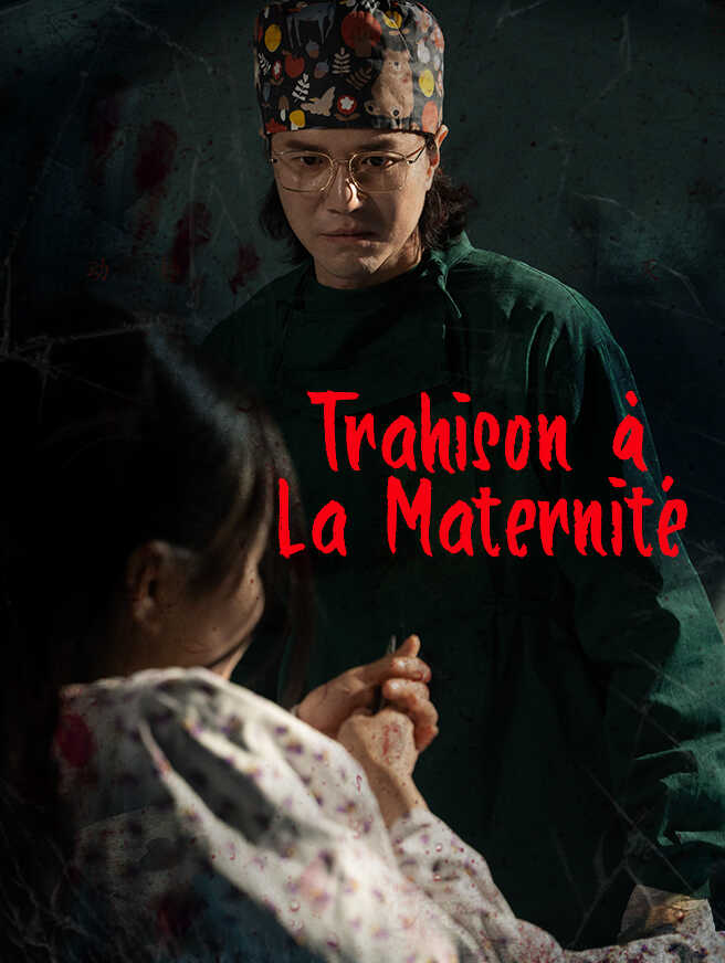 Trahison à la Maternité