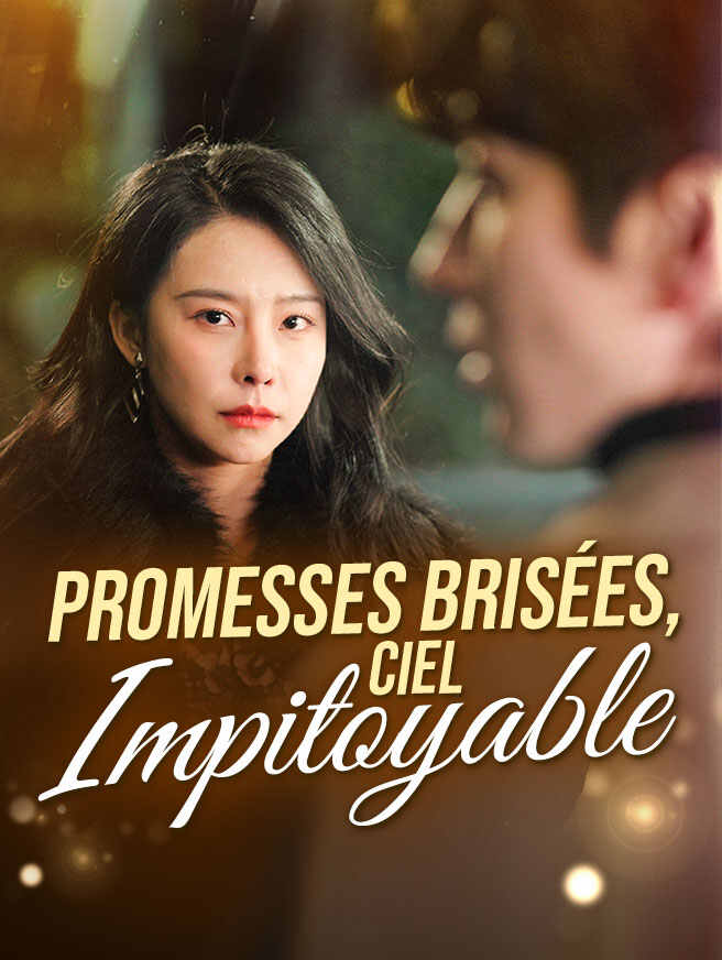 Promesses Brisées, Ciel Impitoyable