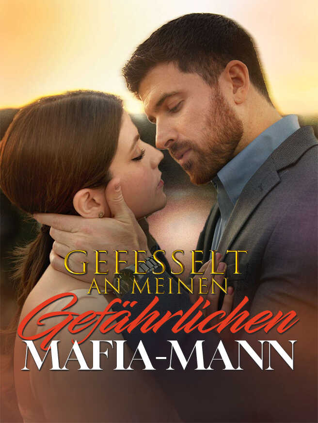 Gefesselt an meinen gefährlichen Mafia-Mann