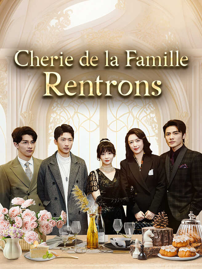 Chérie de la Famille, Rentrons