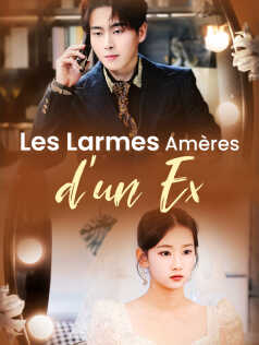 Les Larmes Amères d'un Ex