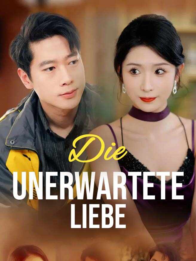 Die unerwartete Liebe
