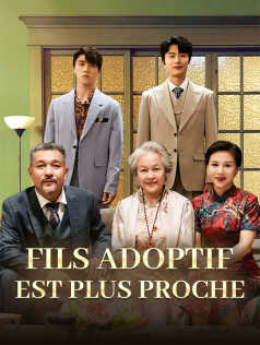 Fils adoptif est plus proche