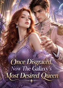 Once Disgraced, Now The Galaxy's Most Desired Queen