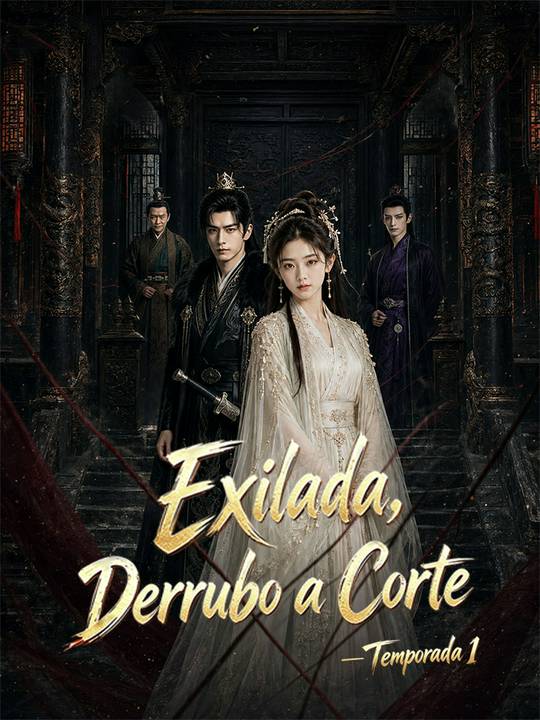 Exilada, Derrubo a Corte — Temporada 1