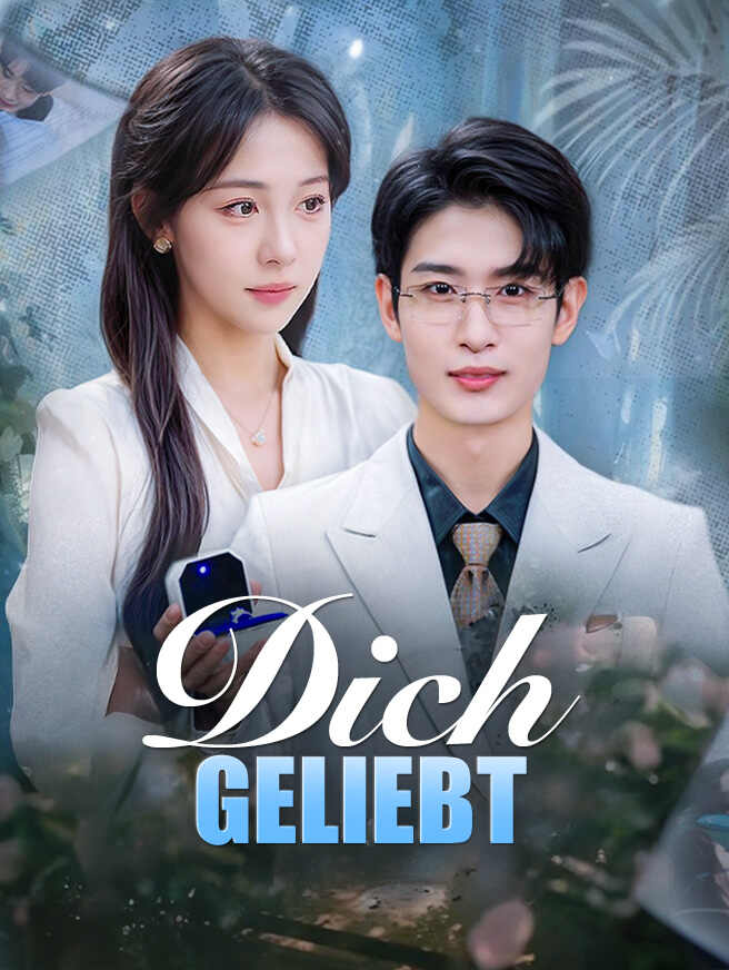 Dich Geliebt
