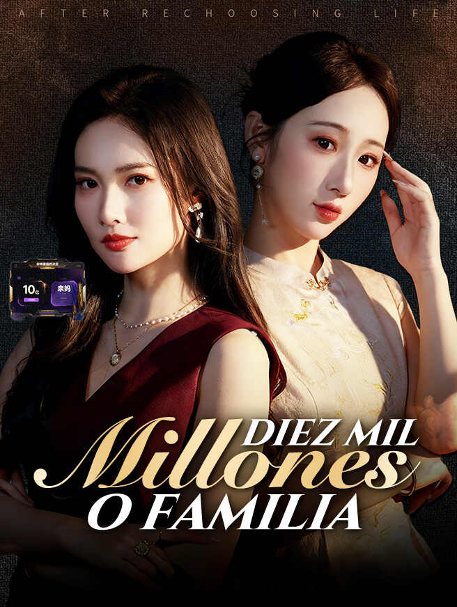 Diez Mil Millones o Familia