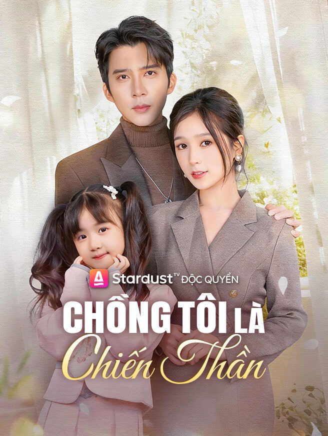 Chồng Tôi Là Chiến Thần