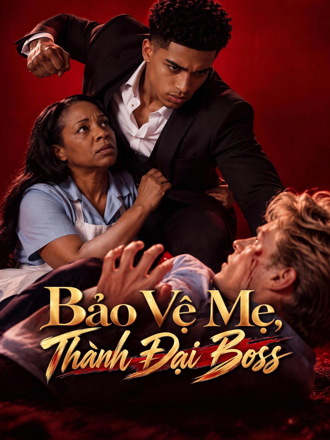 Bảo Vệ Mẹ, Thành Đại Boss