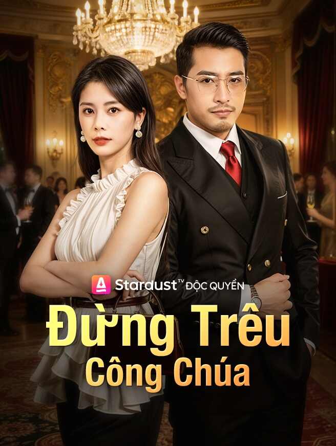 Đừng Trêu Công Chúa