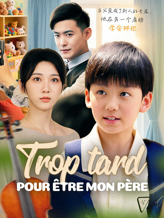 Trop tard pour être mon père