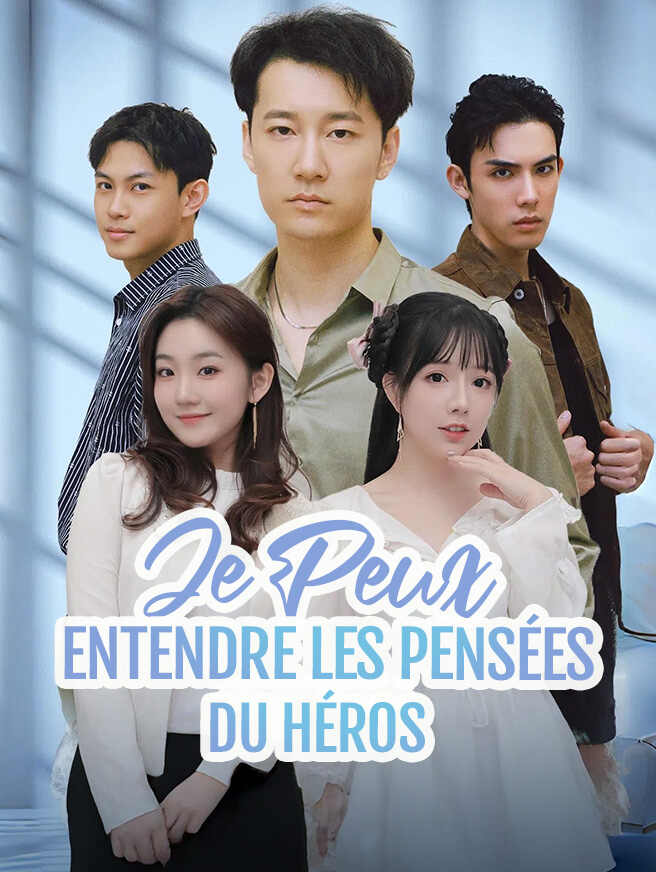 Je peux entendre les pensées du héros