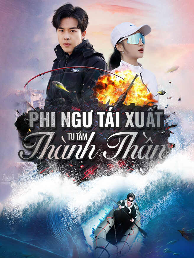 Phi Ngư Tái Xuất: Tu Tâm Thành Thần