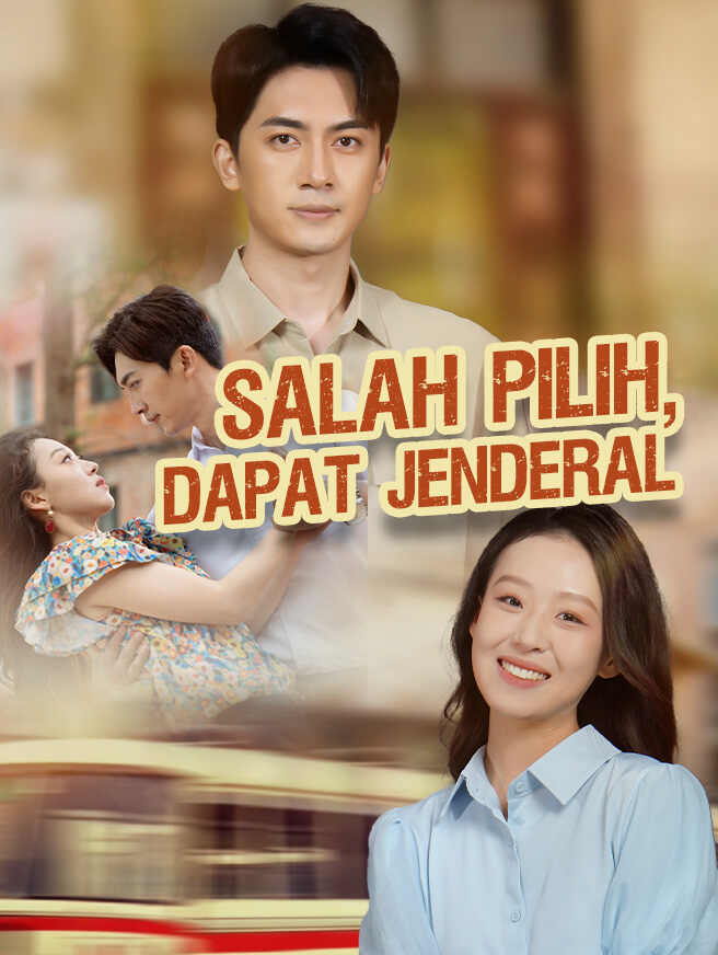 Salah Pilih, Dapat Jenderal