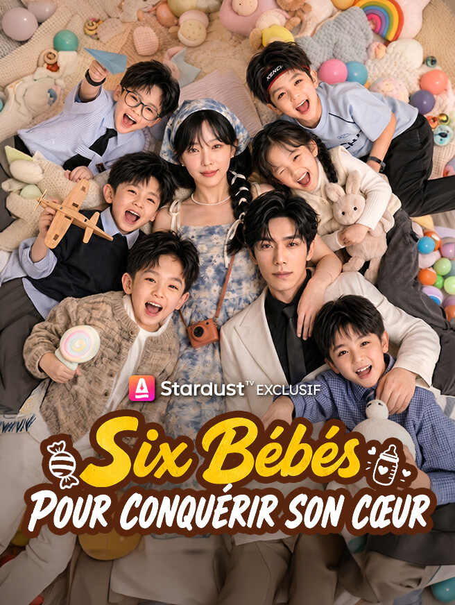 Six Bébés pour Conquérir son Cœur