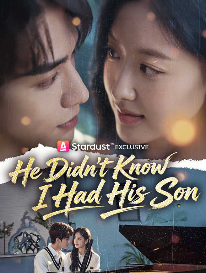 He Didn't Know I Had His Son