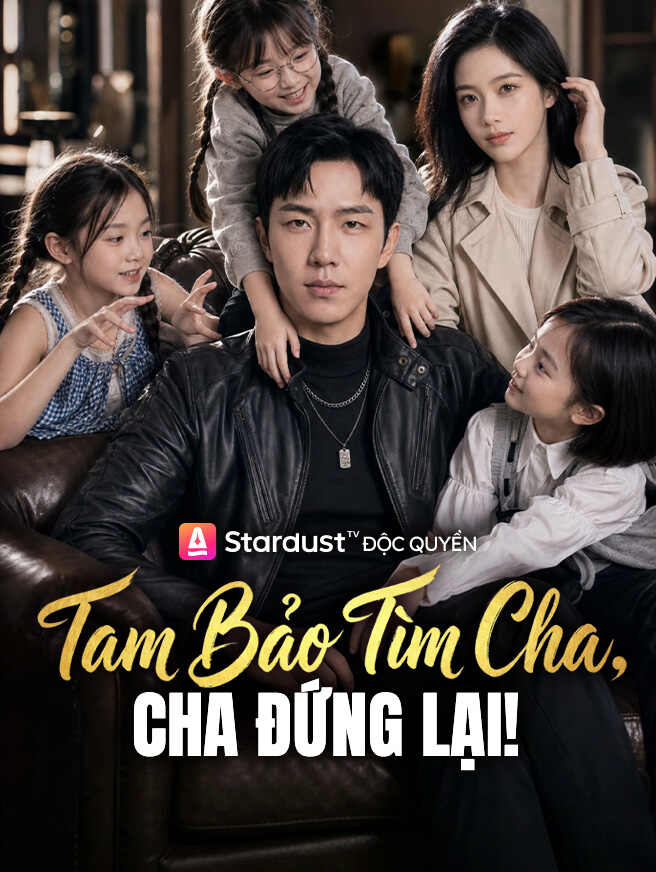 Tam Bảo Tìm Cha, Cha Đứng Lại!