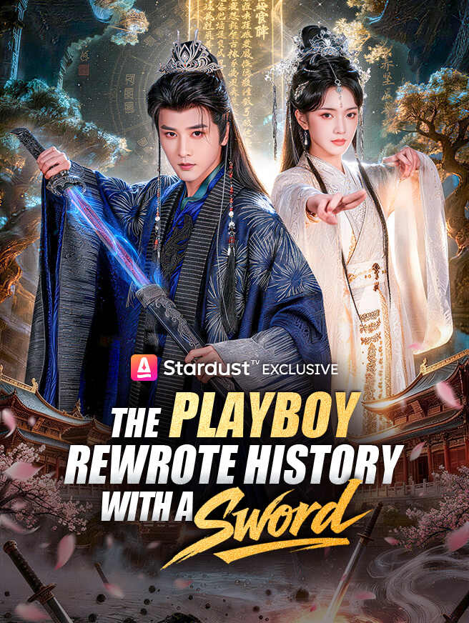 The Playboy Rewrote History with a Sword