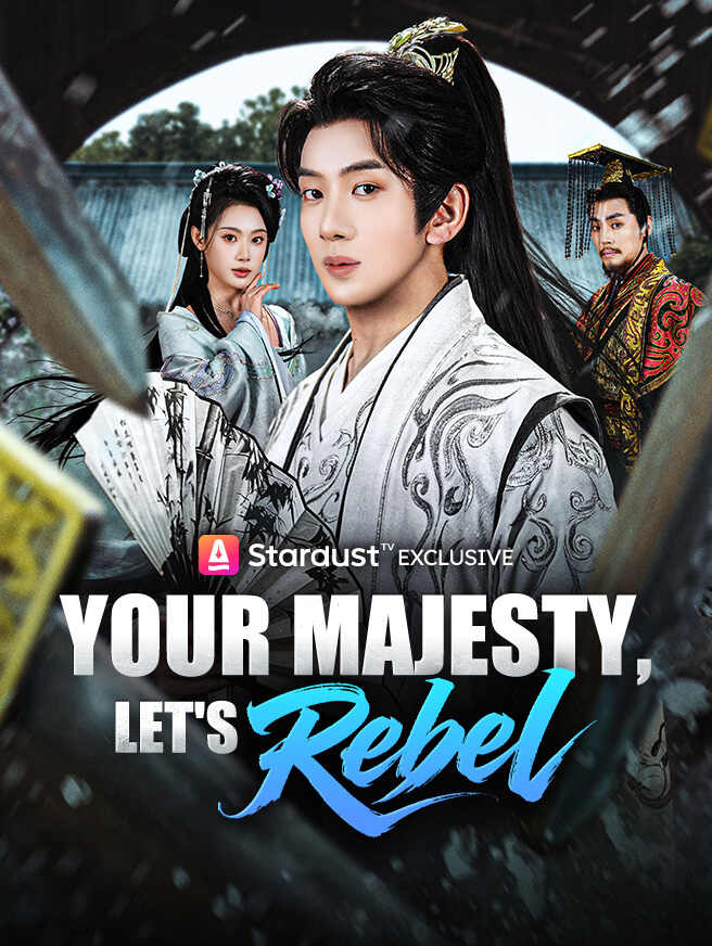 Your Majesty, Let's Rebel