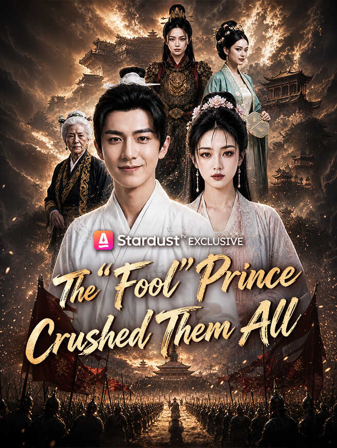 The "Fool" Prince Crushed Them All