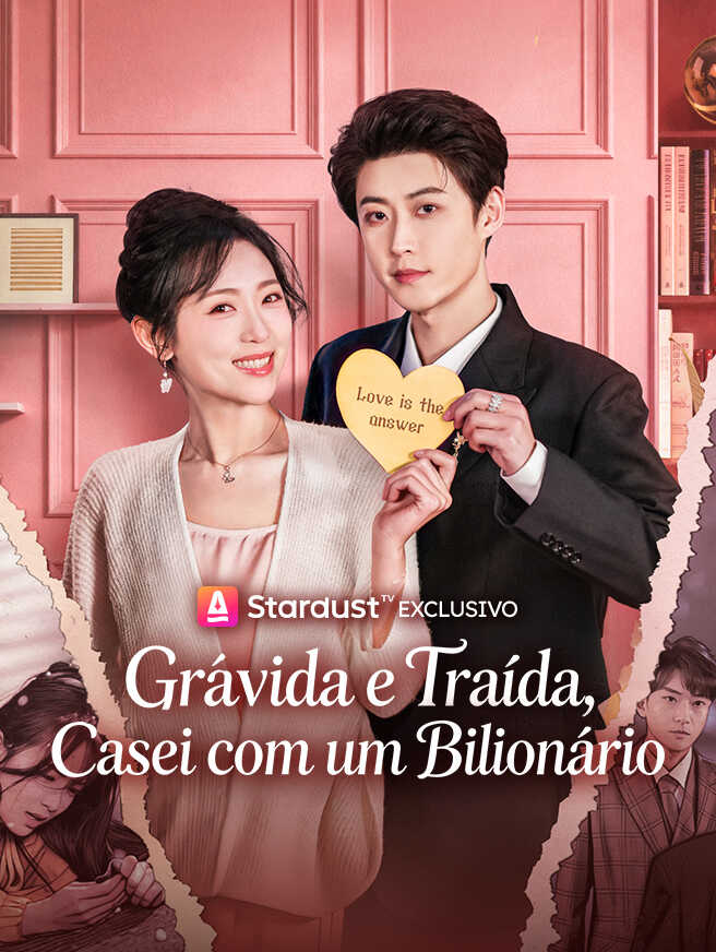 Grávida e Traída, Casei com um Bilionário
