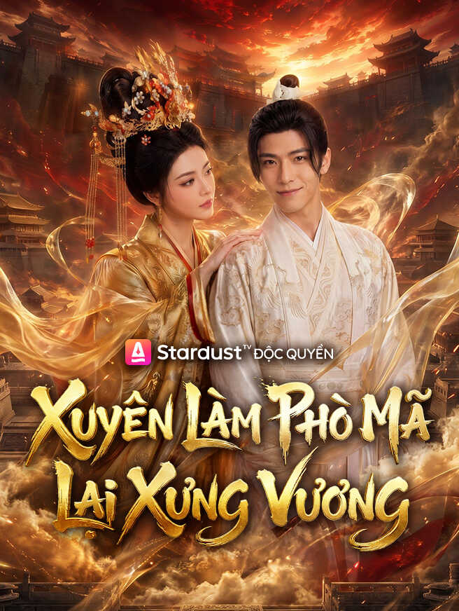Xuyên Làm Phò Mã Lại Xưng Vương